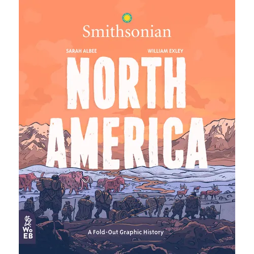 North America: A Fold-Out Graphic History - Hardcover