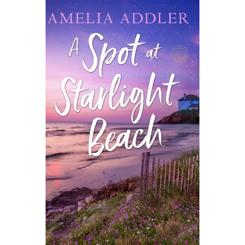 A Spot at Starlight Beach - Hardcover