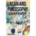 Lacan and Philosophy: The New Generation - Paperback