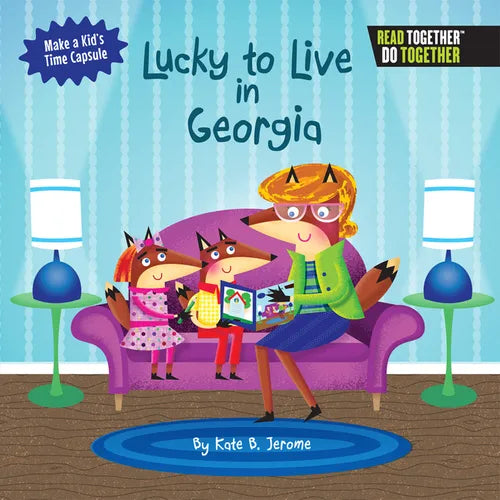 Lucky to Live in Georgia - Hardcover