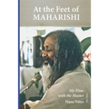 At the Feet of Maharishi: My Time with the Master - Paperback