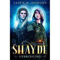 Shayde: Upbringing - Paperback