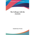 The Colloquy with the Ancients - Hardcover
