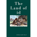 The Land of Id - Paperback