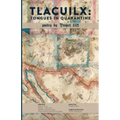 Tlacuilx: Tongues In Quarantine - Paperback