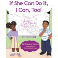 If She Can Do It, I Can, Too - Paperback