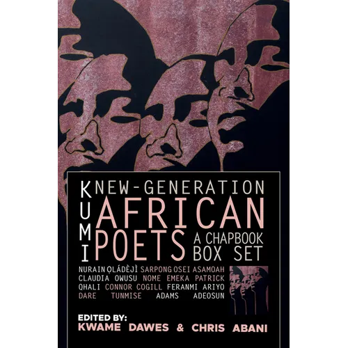 Kumi: New-Generation African Poets: A Chapbook Box Set - Boxed Set