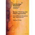 Design Thinking and Other Approaches - Paperback