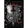 Blood & Steel: An epic romantic fantasy - Hardcover
