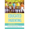 Educated Parenting - Paperback