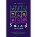 Spiritual Guidebook: Mastering Psychic Development and Healing Techniques - Paperback