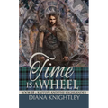 Time is a Wheel - Paperback