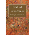 Biblical Topography - Hardcover