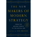 The New Makers of Modern Strategy: From the Ancient World to the Digital Age - Hardcover