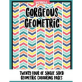 Gorgrous Geometric: 24 of single sided geometric coloring pages - Paperback