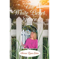The White Picket Fence: God's Test Pilot Ii - Paperback