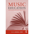 Music Education: Source Readings from Ancient Greece to Today - Paperback