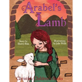 Christian Children's Books: Arabel's Lamb - Paperback