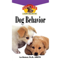 Dog Behavior: An Owner's Guide to a Happy Healthy Pet - Hardcover