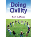 Doing Civility: Breaking the Cycle of Incivility on the Campus - Paperback