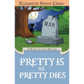 Pretty is as Pretty Dies - Paperback