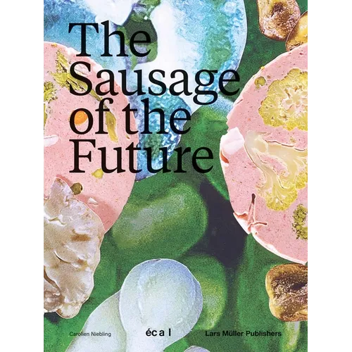 The Sausage of the Future - Paperback