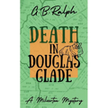 Death in Douglas Glade - Paperback