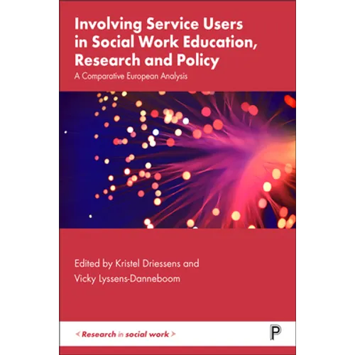 Involving Service Users in Social Work Education, Research and Policy: A Comparative European Analysis - Paperback