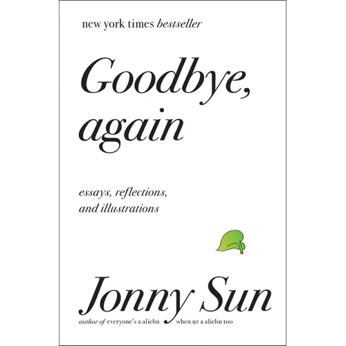 Goodbye, Again: Essays, Reflections, and Illustrations - Hardcover