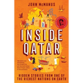 Inside Qatar: Hidden Stories from One of the Richest Nations on Earth - Paperback