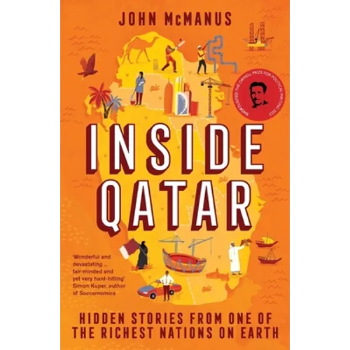 Inside Qatar: Hidden Stories from One of the Richest Nations on Earth - Paperback
