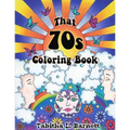 That 70s Coloring Book - Paperback