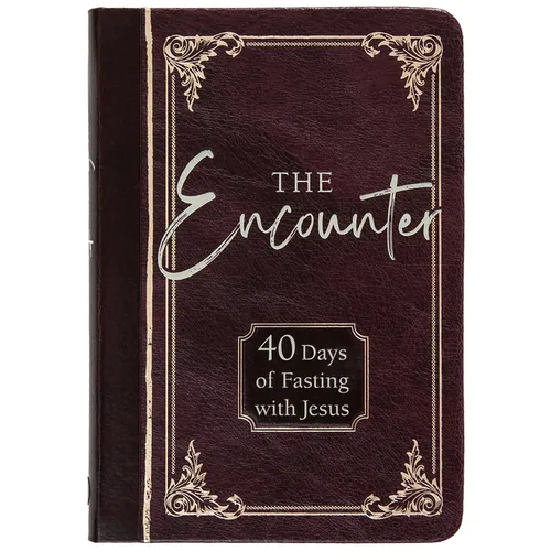 The Encounter: 40 Days of Fasting with Jesus - Imitation Leather