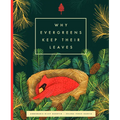 Why Evergreens Keep Their Leaves - Hardcover