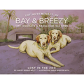 The Adventures of Bay & Breezy: Lost in the Zoo - Hardcover