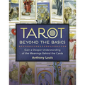 Tarot Beyond the Basics: Gain a Deeper Understanding of the Meanings Behind the Cards - Paperback