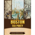 Boston Tea Party: A Brief Overview from Beginning to the End - Paperback