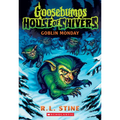 Goblin Monday (Goosebumps House of Shivers #2): Volume 2 - Paperback