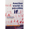 Another World Is Possible If... - Paperback