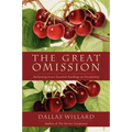 The Great Omission: Reclaiming Jesus's Essential Teachings on Discipleship - Paperback