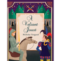 A Valiant Joust - Hardcover