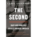 The Second: Race and Guns in a Fatally Unequal America - Paperback