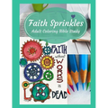 Adult Coloring Bible Study: Faith Sprinkles - Paperback