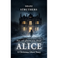 Alice: A Christmas Ghost Story - Paperback