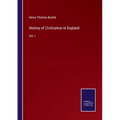 History of Civilization in England: Vol. I - Paperback