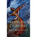 The Whirling Dervish: Rumi Demystified - Paperback