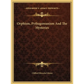 Orphism, Pythagoreanism And The Mysteries - Hardcover