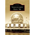 Vancouver's Expo '86 - Paperback