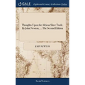 Thoughts Upon the African Slave Trade. By John Newton, ... The Second Edition - Hardcover