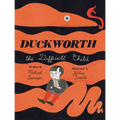 Duckworth, the Difficult Child - Hardcover